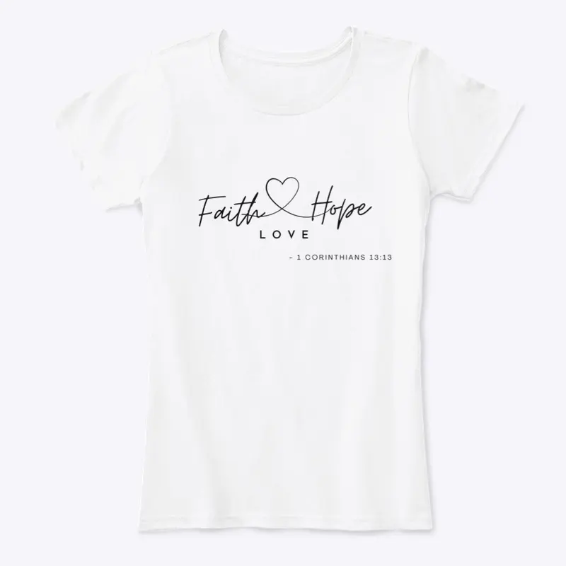 Faith Hope Love T-Shirt